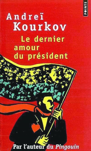 Обкладинка французького перекладу роману Андрія Куркова ”Остання любов президента”. Книжка вийшла 2004 року. Головний герой — президент України, обраний 2011-го. Він переживає пересадку серця і загрозу імпічменту